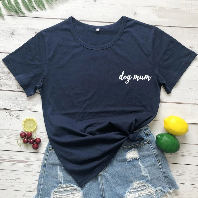Dog Mum Graphic T-Shirt – Cute & Casual Pet Parent Tee