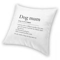White pillow with text definition of 'Dog mum' on a white background